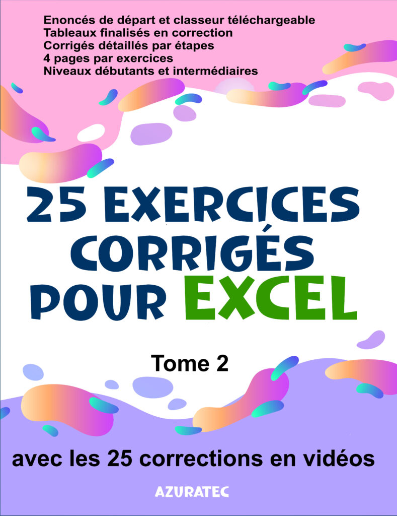 Couverture d’ouvrage : 25 exercices Excel avec corrigés détaillés par étapes - Tome 2