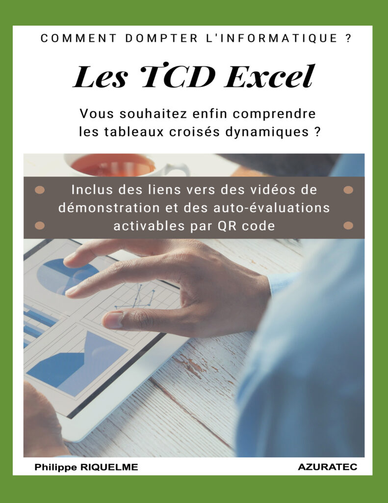Couverture d’ouvrage : Les TCD Excel : Comprendre les tableaux croisés