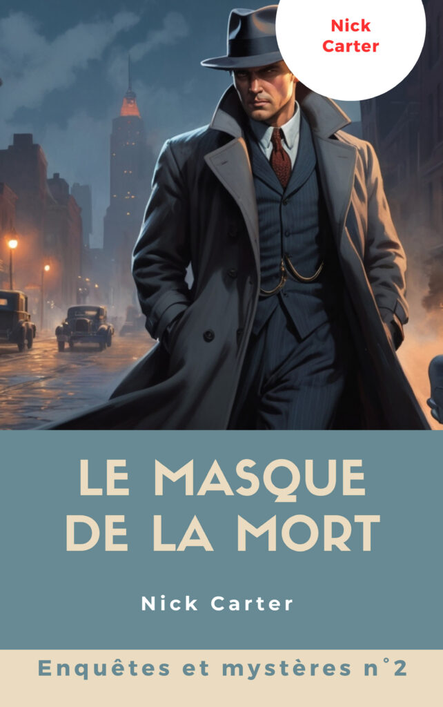 Couverture d’ouvrage : Nick Carter - Le masque de la mort