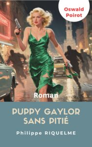 Couverture d’ouvrage : Oswald poirot - Tome 4 : Puppy Gaylor sans pitié